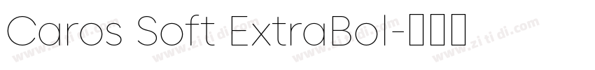 Caros Soft ExtraBol字体转换